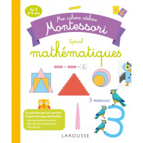 Larousse - Mon cahier atelier Montessori - Mathématiques