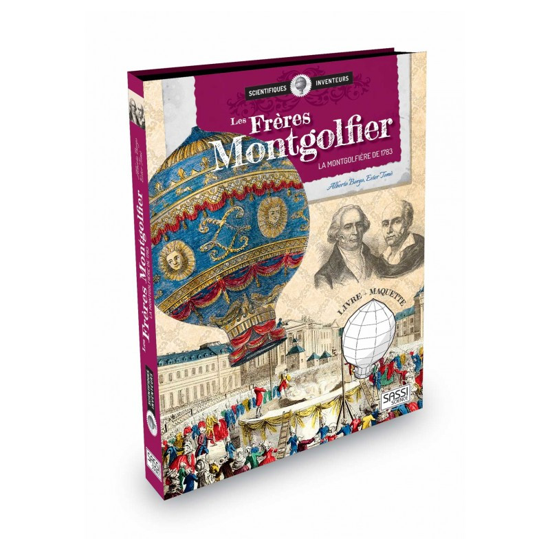 Scientifiques Inventeurs - Les Frères Montgolfier