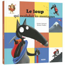 Mes grands albums - LE LOUP QUI ESCALADAIT LES MONTAGNES (Grand format)