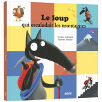 Livres pour enfants - Mes grands albums - LE LOUP QUI ESCALADAIT LES MONTAGNES (Grand format) - Livraison rapide Tunisie