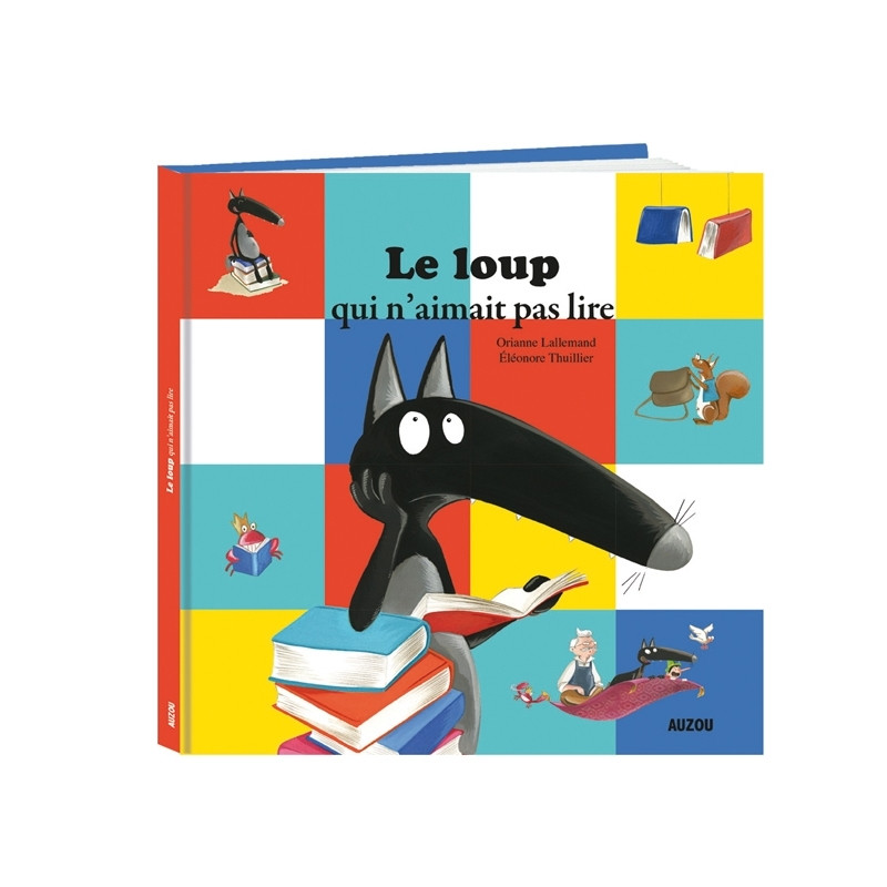 Mes grands albums - LE LOUP QUI N'AIMAIT PAS LIRE (Grand format) Mes grands albums - LE LOUP QUI N'AIMAIT PAS LIRE (Grand format)