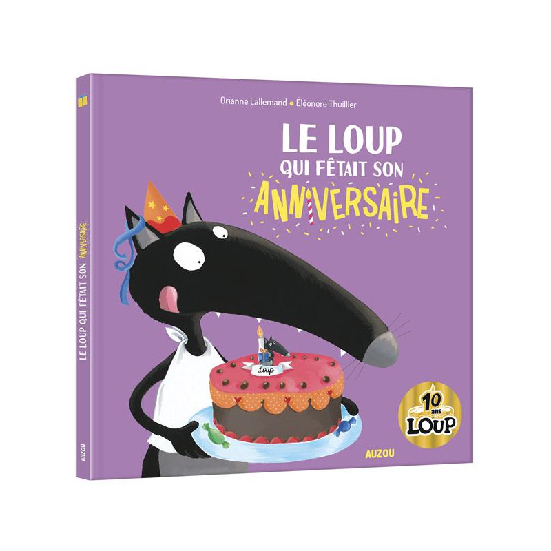 Mes grands albums collector - LE LOUP QUI FÊTAIT SON ANNIVERSAIRE