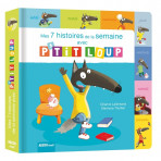 Livres pour enfants - Mes histoires avec p'tit loup-MES 7 HISTOIRES DE LA SEMAINE AVEC P'TIT LOUP - Livraison rapide Tunisie