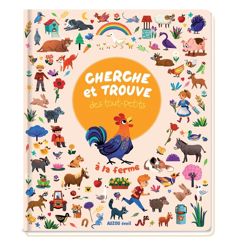 Cherche et trouve des tout-petits - cherche et trouve des tout-petits à la ferme Cherche et trouve des tout-petits - cherche et trouve des tout-petits à la ferme