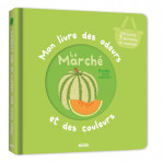 Livres pour enfants - Mon livre des odeurs et des couleurs - LE MARCHE - Livraison rapide Tunisie
