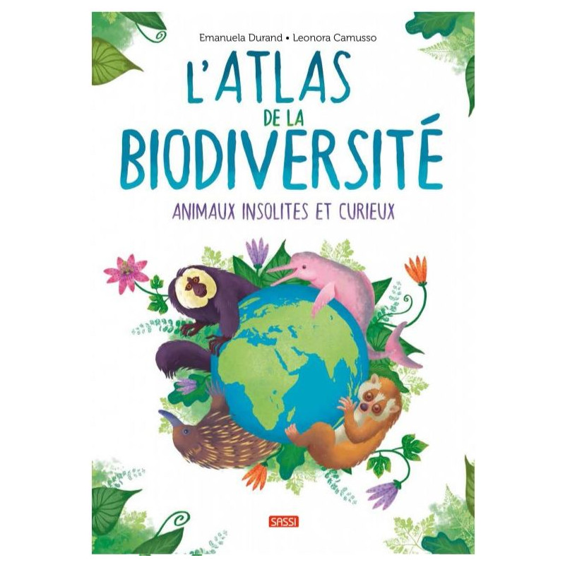 L'atlas de la biodiversité - Animaux insolites et curieux