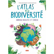 L'atlas de la biodiversité - Animaux insolites et curieux