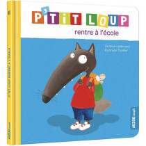 Mes p'tits loups albums -P'TIT LOUP RENTRE A L'ECOLE NE