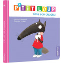 Livres pour enfants - Mes p'tits loups albums - P'TIT LOUP AIME SON DOUDOU NE - Livraison rapide Tunisie