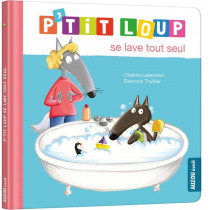 Mes p'tits loups albums - P'tit Loup se lave tout seul