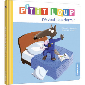 Mes p'tits loups albums -P'TIT LOUP NE VEUT PAS DORMIR (NE)