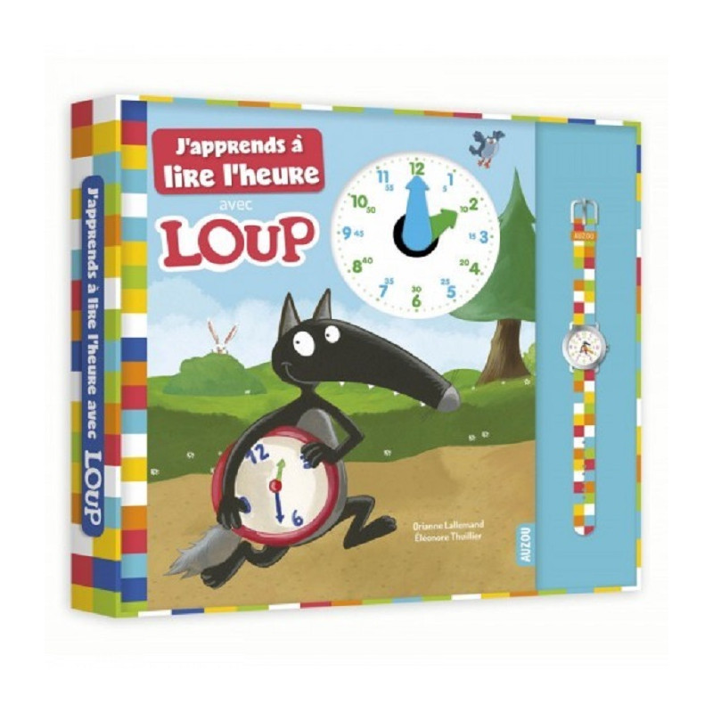 J'apprends à lire l'heure avec Loup J'apprends à lire l'heure avec Loup