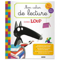 Mon cahier de soutien : MON CAHIER DE LECTURE AVEC LOUP