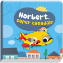 Jeux d'Eveil pour enfants - NORBERT, SUPER CANADAIR - Livraison rapide Tunisie