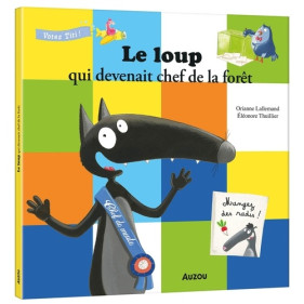 Mes grands albums - LE LOUP QUI DEVENAIT CHEF DE LA FORÊT (GRAND FORMAT)