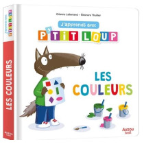 J'APPRENDS AVEC P'TIT LOUP - LES COULEURS