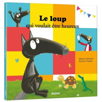 Mes grands albums - LE LOUP QUI VOULAIT ETRE HEUREUX (GRAND FORMAT)