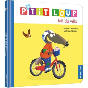 Mes p'tits loups albums -P'tit Loup fait du vélo