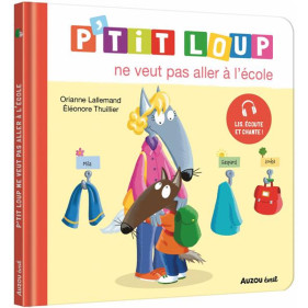 Mes p'tits loups albums -P'tit Loup ne veut pas aller à l'école