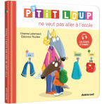 Livres pour enfants - Mes p'tits loups albums -P'tit Loup ne veut pas aller à l'école - Livraison rapide Tunisie