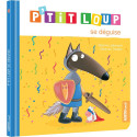 Livres pour enfants - Mes p'tits loups albums - P'tit Loup se déguise - Livraison rapide Tunisie