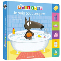 Recueils p'tits albums - P'TIT LOUP JE SUIS TOUT PROPRE