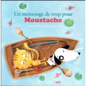 Livres pour enfants - Un mensonge de trop pour Moustache - Livraison rapide Tunisie