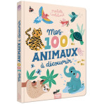 Livres pour enfants - Mes 100 animaux à découvrir - Livraison rapide Tunisie