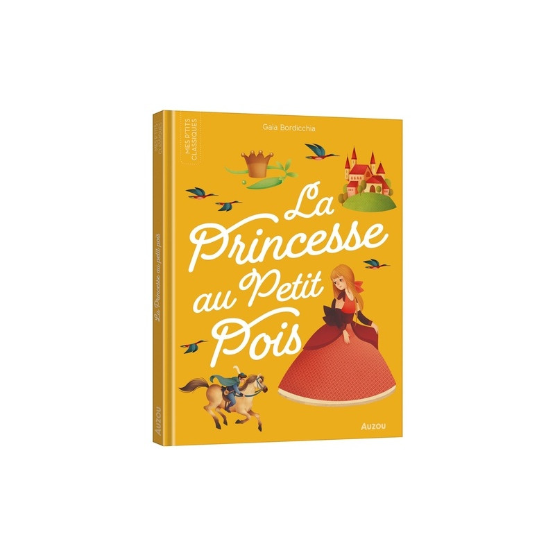 LES P'TITS CLASSIQUES - LA PRINCESSE AU PETIT POIS LES P'TITS CLASSIQUES - LA PRINCESSE AU PETIT POIS