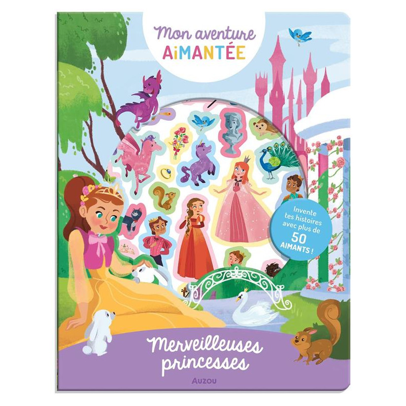 MON AVENTURE AIMANTEE - MERVEILLEUSES PRINCESSES MON AVENTURE AIMANTEE - MERVEILLEUSES PRINCESSES