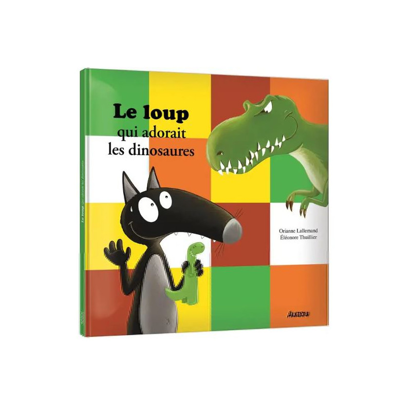 Mes grands albums - LE LOUP QUI ADORAIT LES DINOSAURES (GRAND FORMAT) Mes grands albums - LE LOUP QUI ADORAIT LES DINOSAURES (GRAND FORMAT)