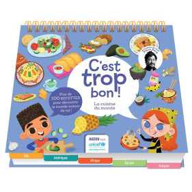 C'EST TROP BON ! LA CUISINE DU MONDE