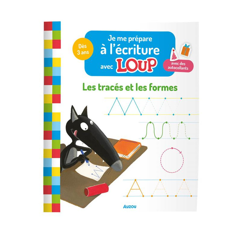 JE ME PRÉPARE À L'ÉCRITURE AVEC LOUP - LES TRACÉS ET LES FORMES