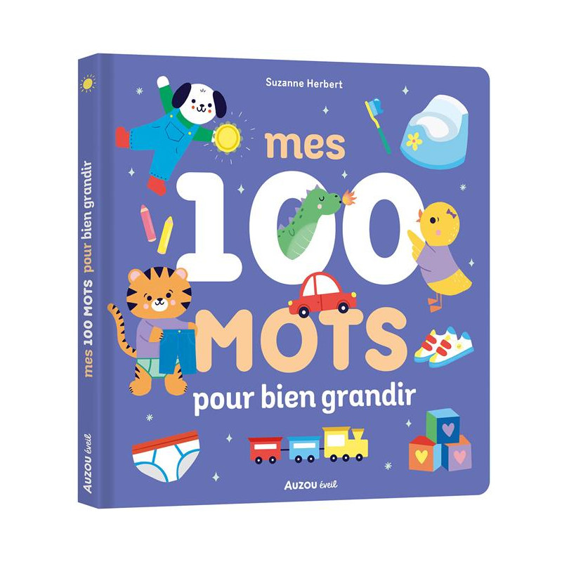 MES 100 MOTS POUR BIEN GRANDIR MES 100 MOTS POUR BIEN GRANDIR