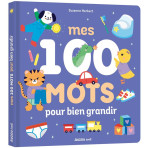 Livres pour enfants - MES 100 MOTS POUR BIEN GRANDIR - Livraison rapide Tunisie