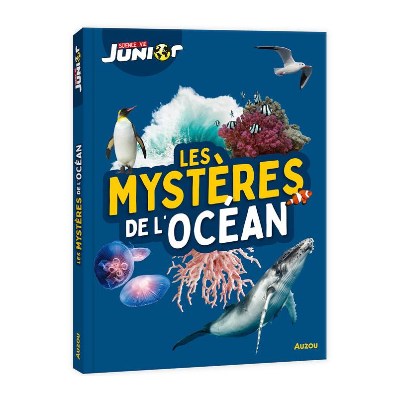 LES MYSTÈRES DE L'OCÉAN - SCIENCE & VIE JUNIOR