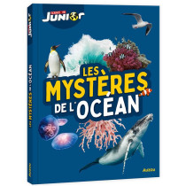 LES MYSTÈRES DE L'OCÉAN - SCIENCE & VIE JUNIOR