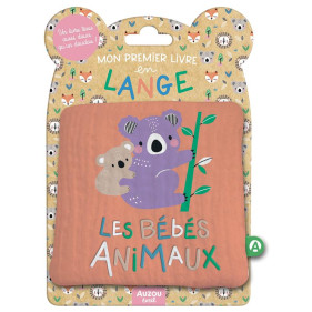 MON PREMIER LIVRE TISSU EN LANGE - LES BEBES ANIMAUX