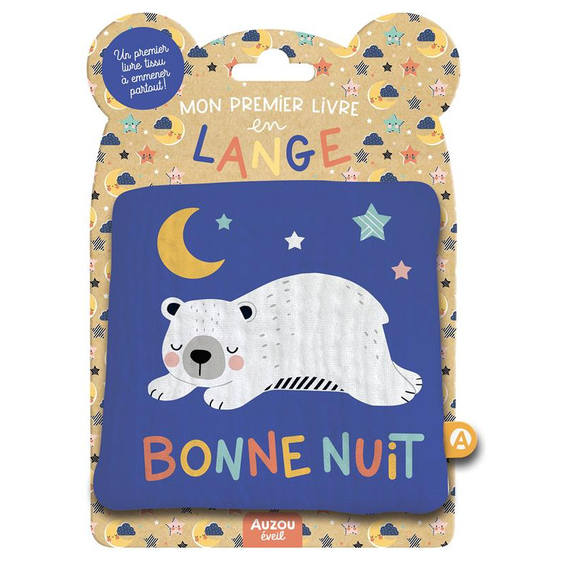 MON PREMIER LIVRE TISSU EN LANGE - BONNE NUIT MON PREMIER LIVRE TISSU EN LANGE - BONNE NUIT