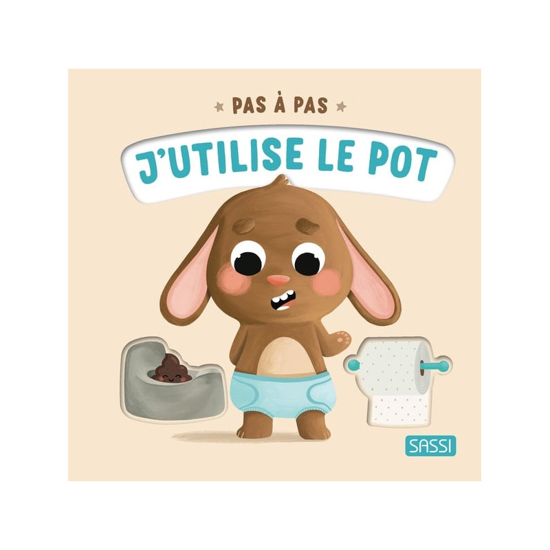 Pas à pas - J'utilise le pot