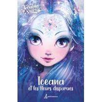LIVRE - ICEANA ET LES FLEURS DISPARUES
