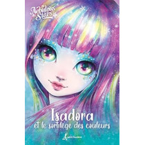 LIVRE - ISADORA ET LE SORTILEGE DES COULEURS