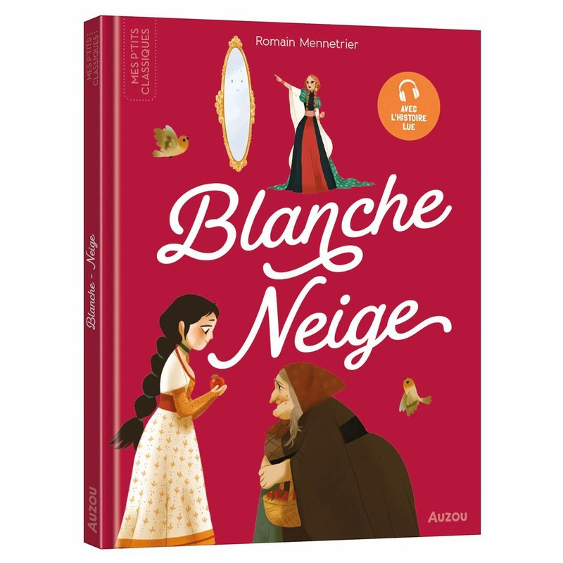 LES P'TITS CLASSIQUES - BLANCHE-NEIGE