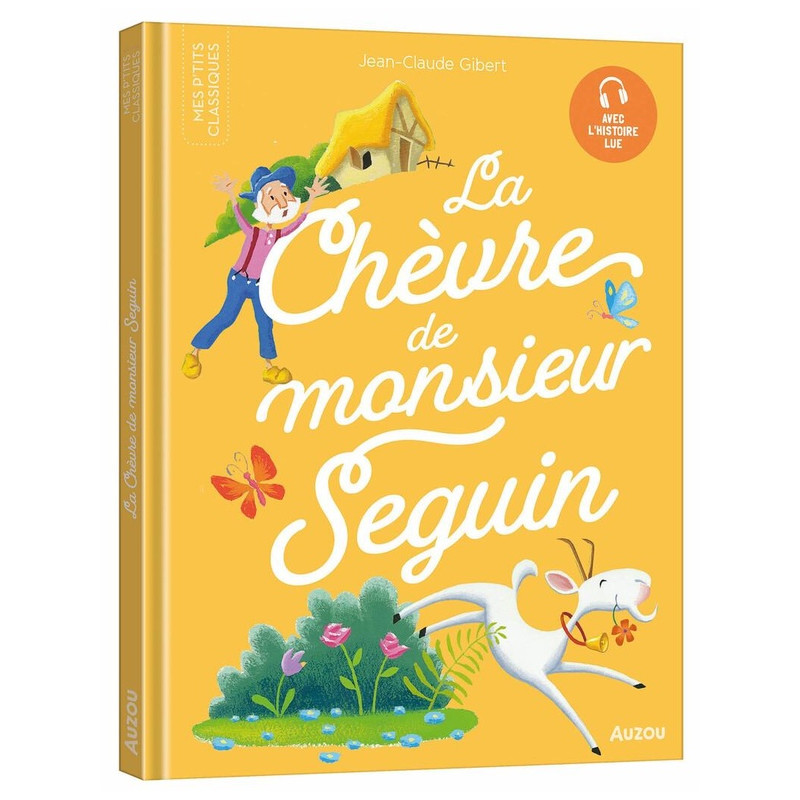 LES P'TITS CLASSIQUES - LA CHEVRE DE MONSIEUR SEGUIN