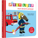 Livres pour enfants - P'TIT LOUP VEUT DEVENIR POMPIER - Livraison rapide Tunisie