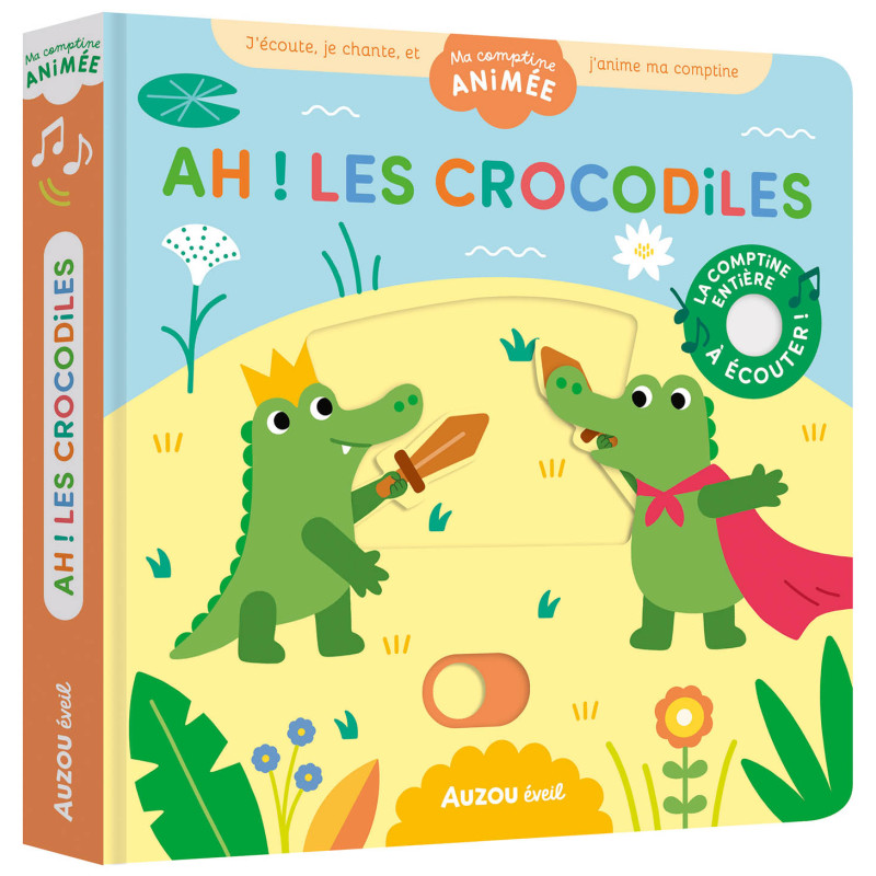 MA COMPTINE ANIMÉE - AH ! LES CROCODILES (SONORE)