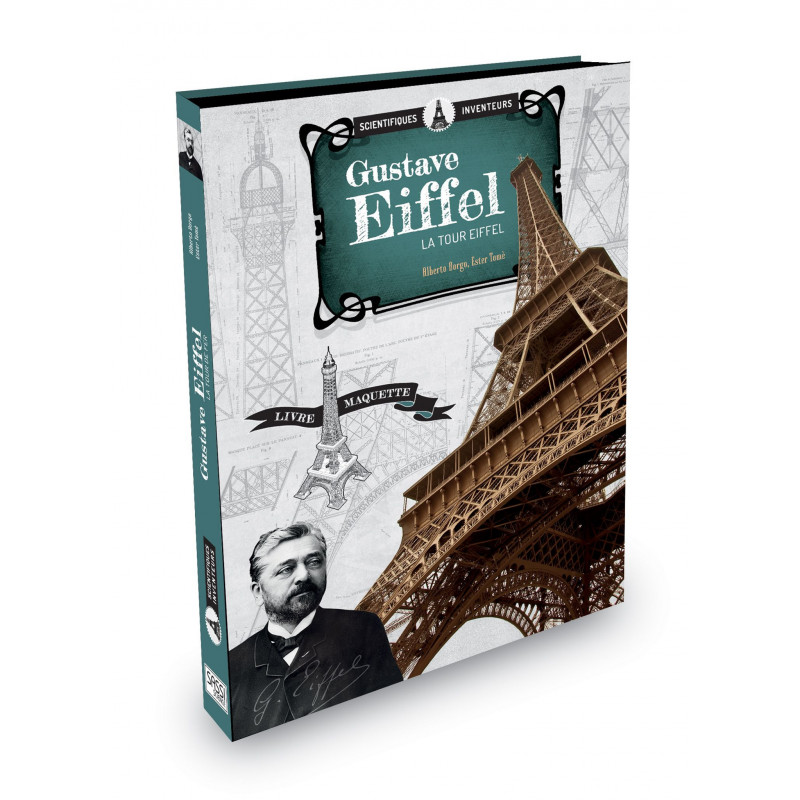 Scientifiques Inventeurs - Gustave Eiffel. La Tour Eiffel Scientifiques Inventeurs - Gustave Eiffel. La Tour Eiffel