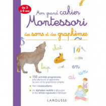 Larousse - Mon grand cahier Montessori - Sons graphèmes