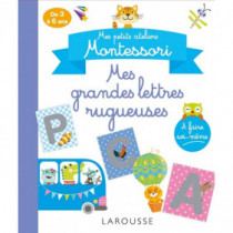 ATELIERS MONTESSORI : MES GRANDES LETTRES RUGUEUSES