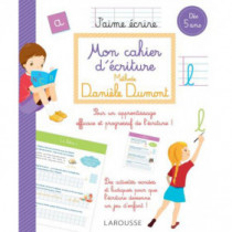 Larousse - Mon cahier d'écriture Danièle Dumont